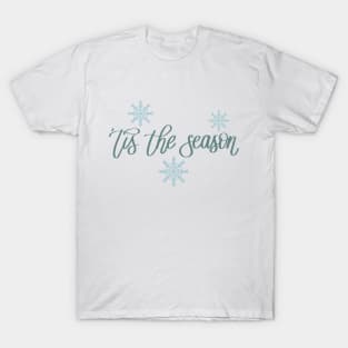 Tis the Season - Winter Snowflakes T-Shirt